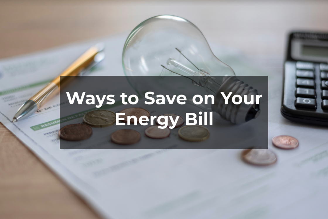 A Few Tricks to Help You Save on Your Energy Bill