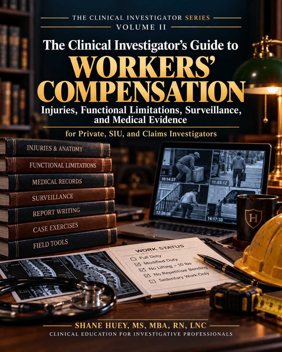 The Clinical Investigator’s Guide to Workers’ Compensation