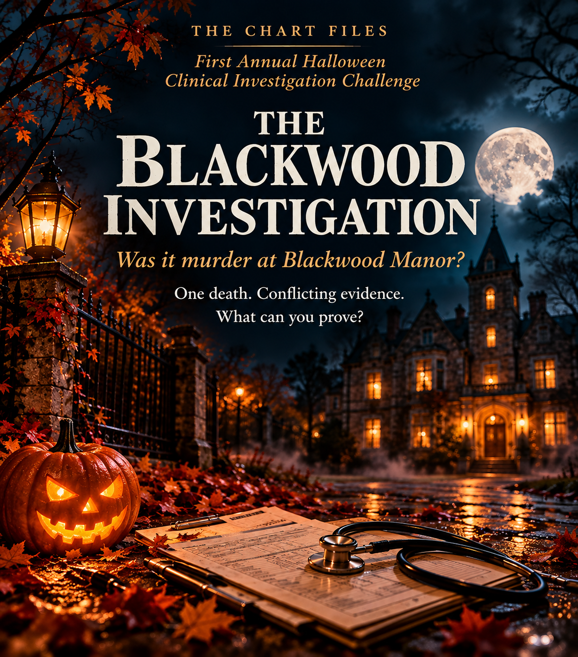 The Blackwood Investigation | First Annual Halloween Clinical Investigation Challenge