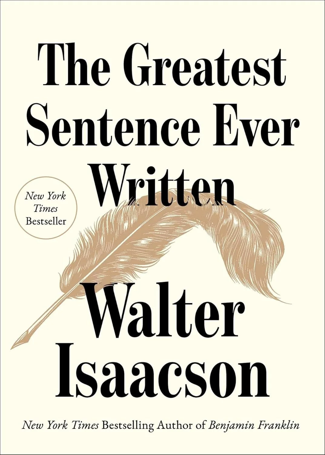 The Greatest Sentence Ever Written by Walter Isaacson