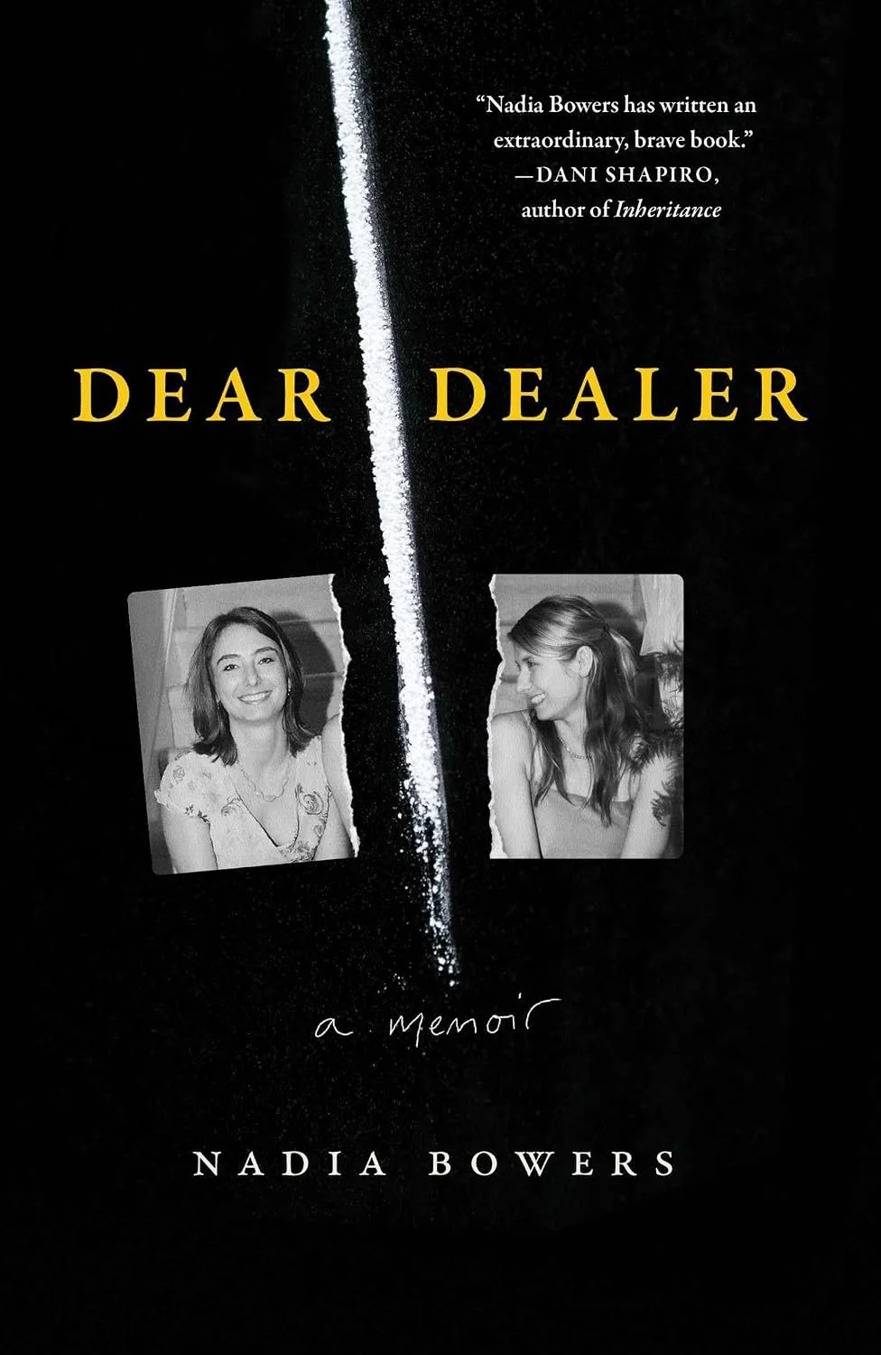 Dear Dealer: A Memoir by Nadia Bowers