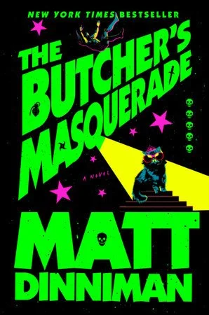 The Butcher's Masquerade by Matt Dinniman