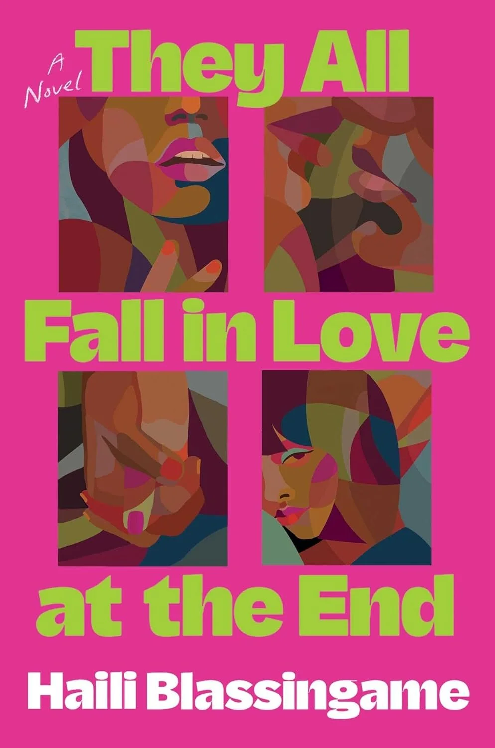 They All Fall in Love at the End: A Novel by Haili Blassingame (Coming soon)