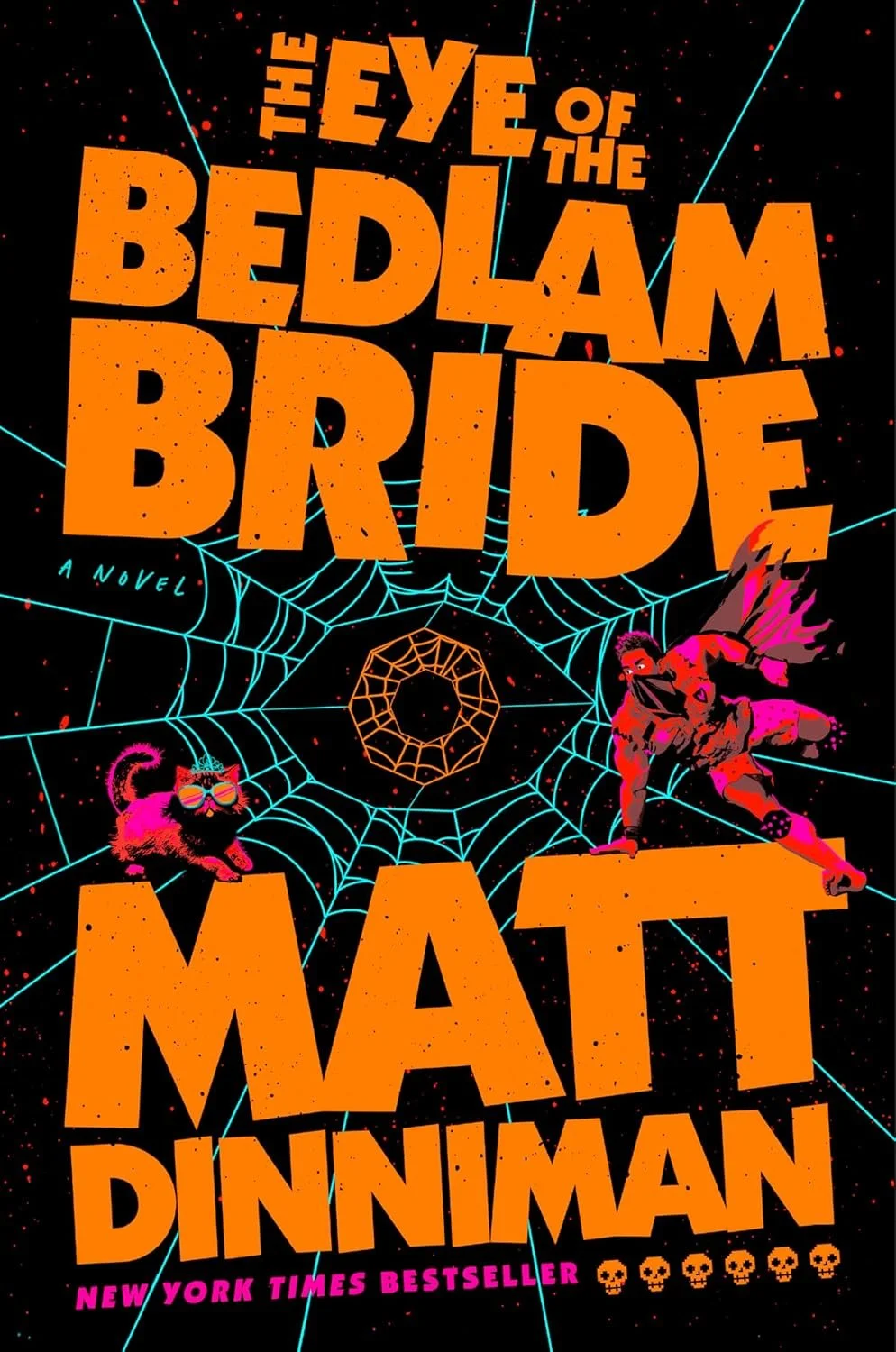 The Eye of the Bedlam Bride (Dungeon Crawler Carl) by Matt Dinniman