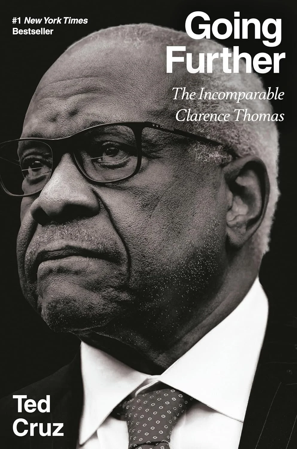 Going Further- The Incomparable Clarence Thomas by Ted Cruz.jpg