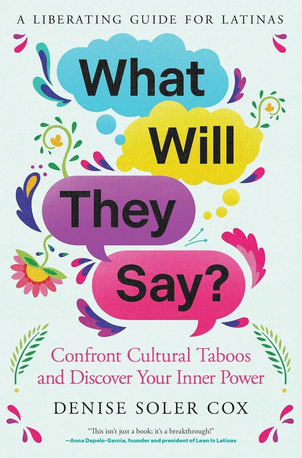 What Will They Say? by Denise Soler Cox