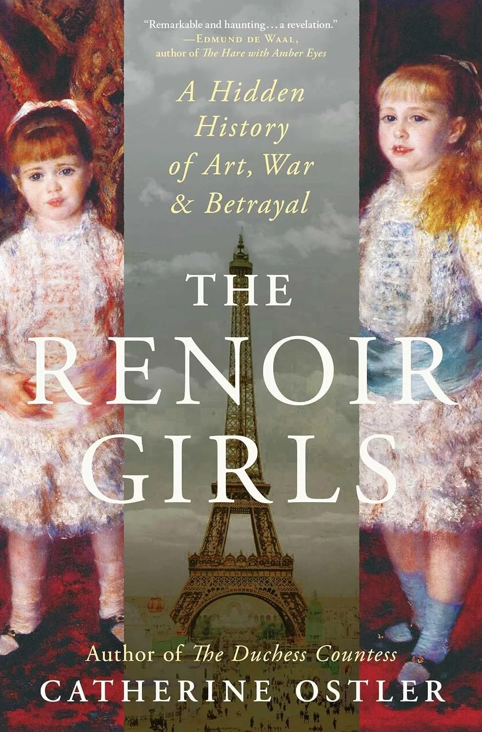 The Renoir Girls: A Hidden History of Art, War & Betrayal by Catherine Ostler