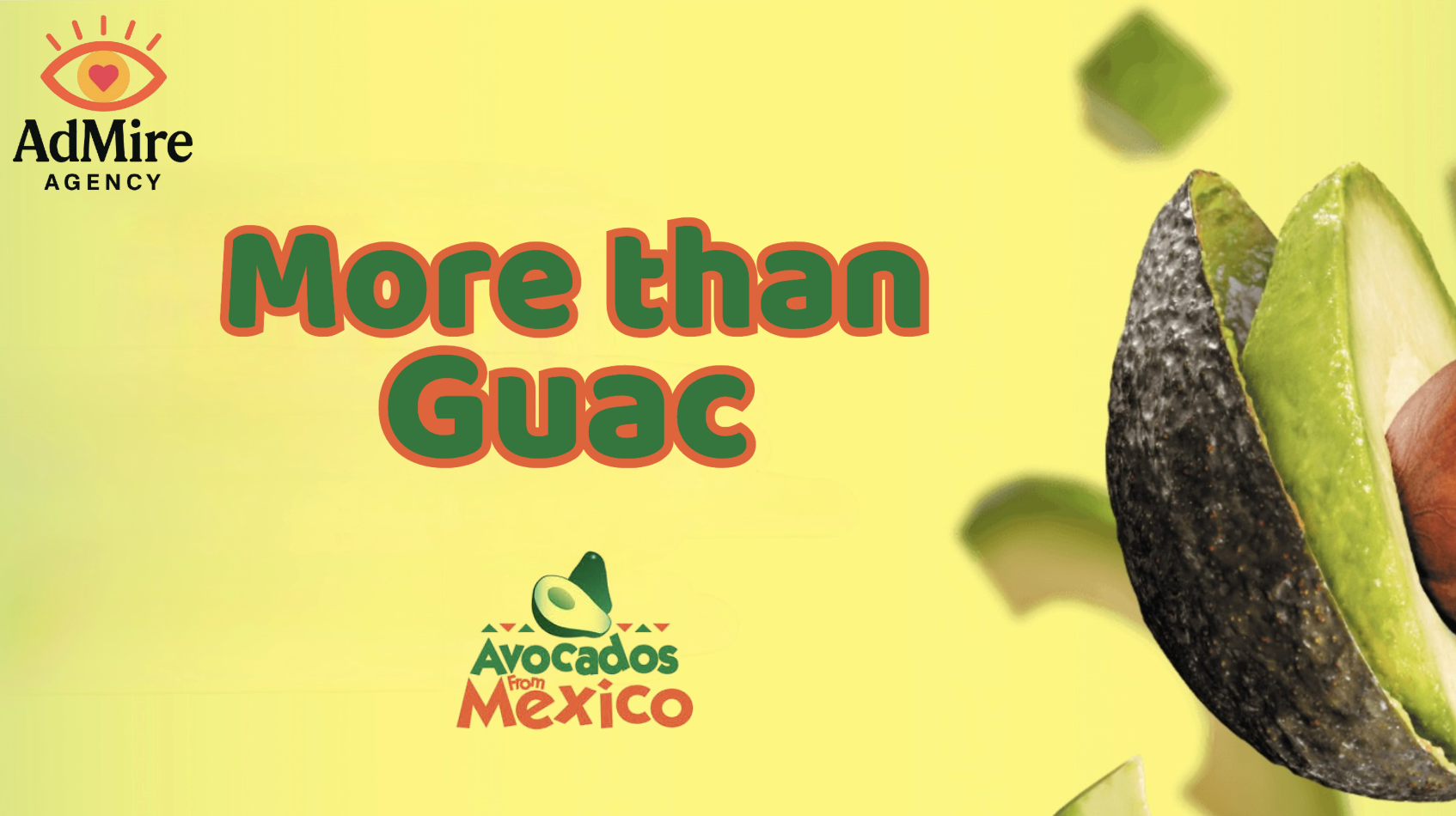 More than Guac
