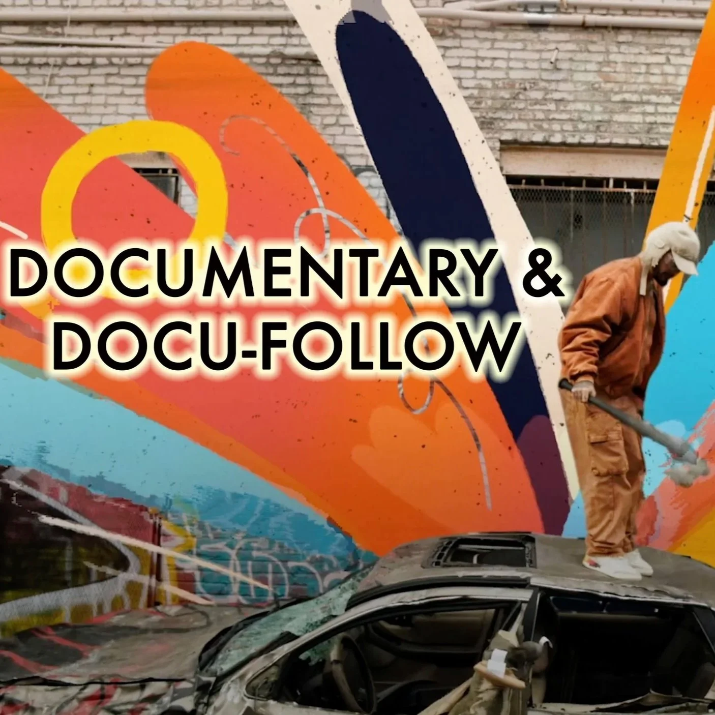 Documentary / Docu-follow