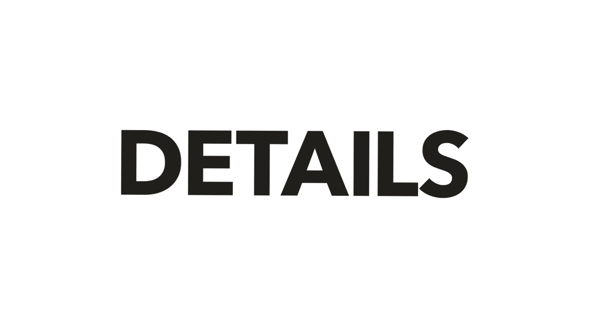 The word 'DETAILS' in bold, black letters on a white background.