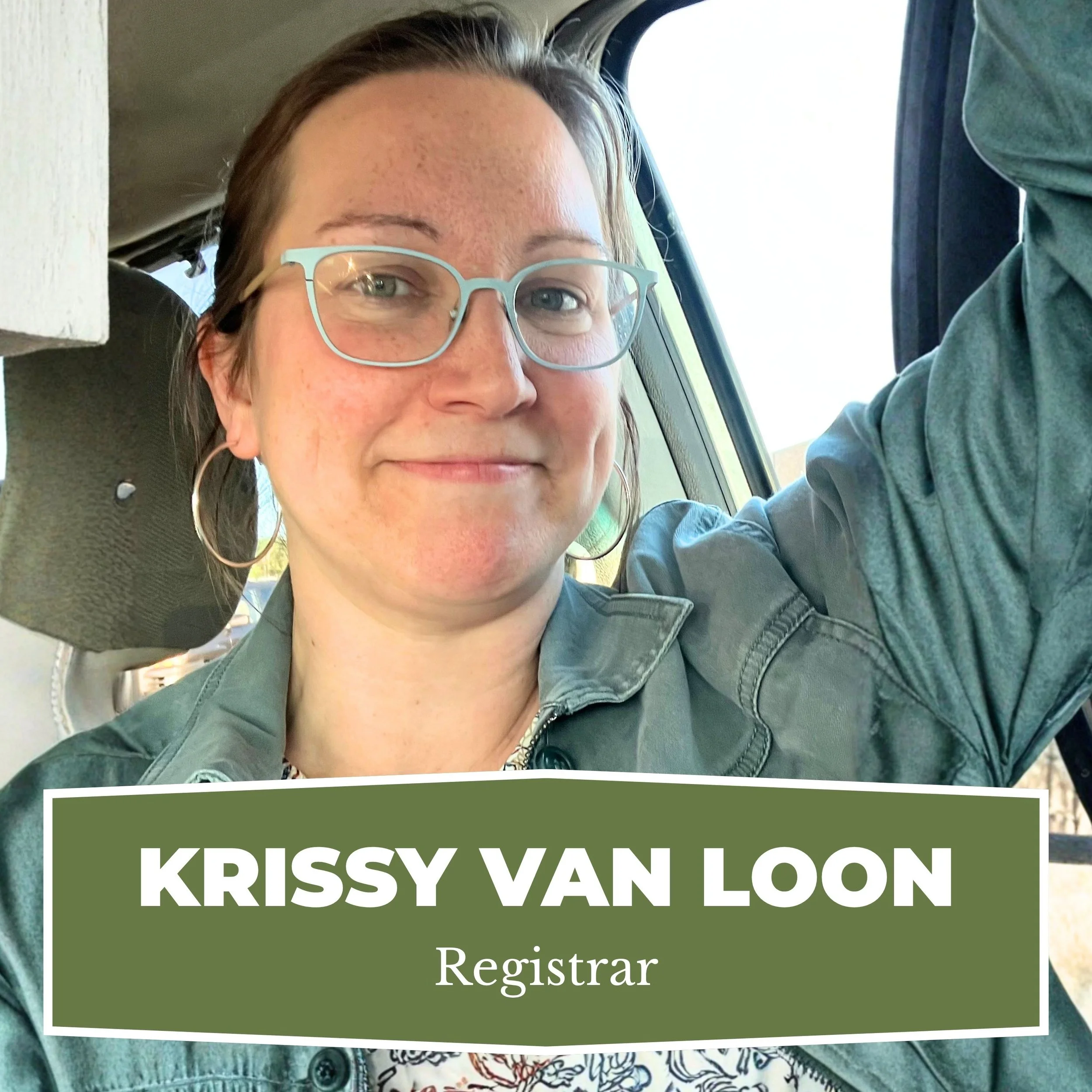 A woman with glasses and hoop earrings smiling, inside a vehicle. Text overlay reads 'KRISSY VAN LOON, Registrar.'