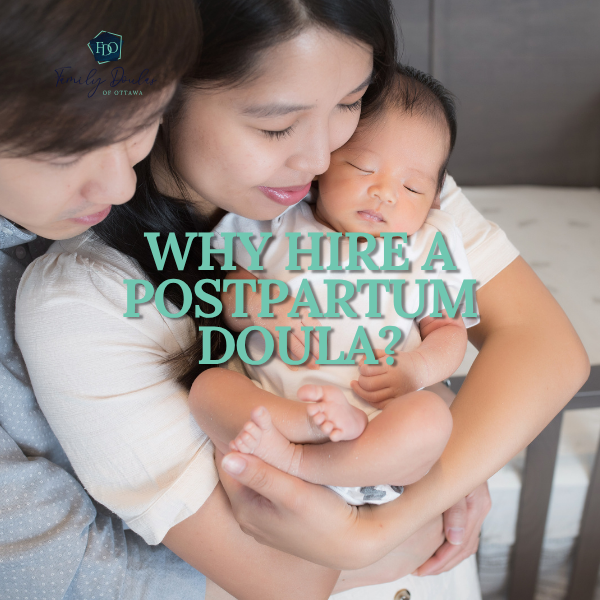 Why Hire a Postpartum Doula?