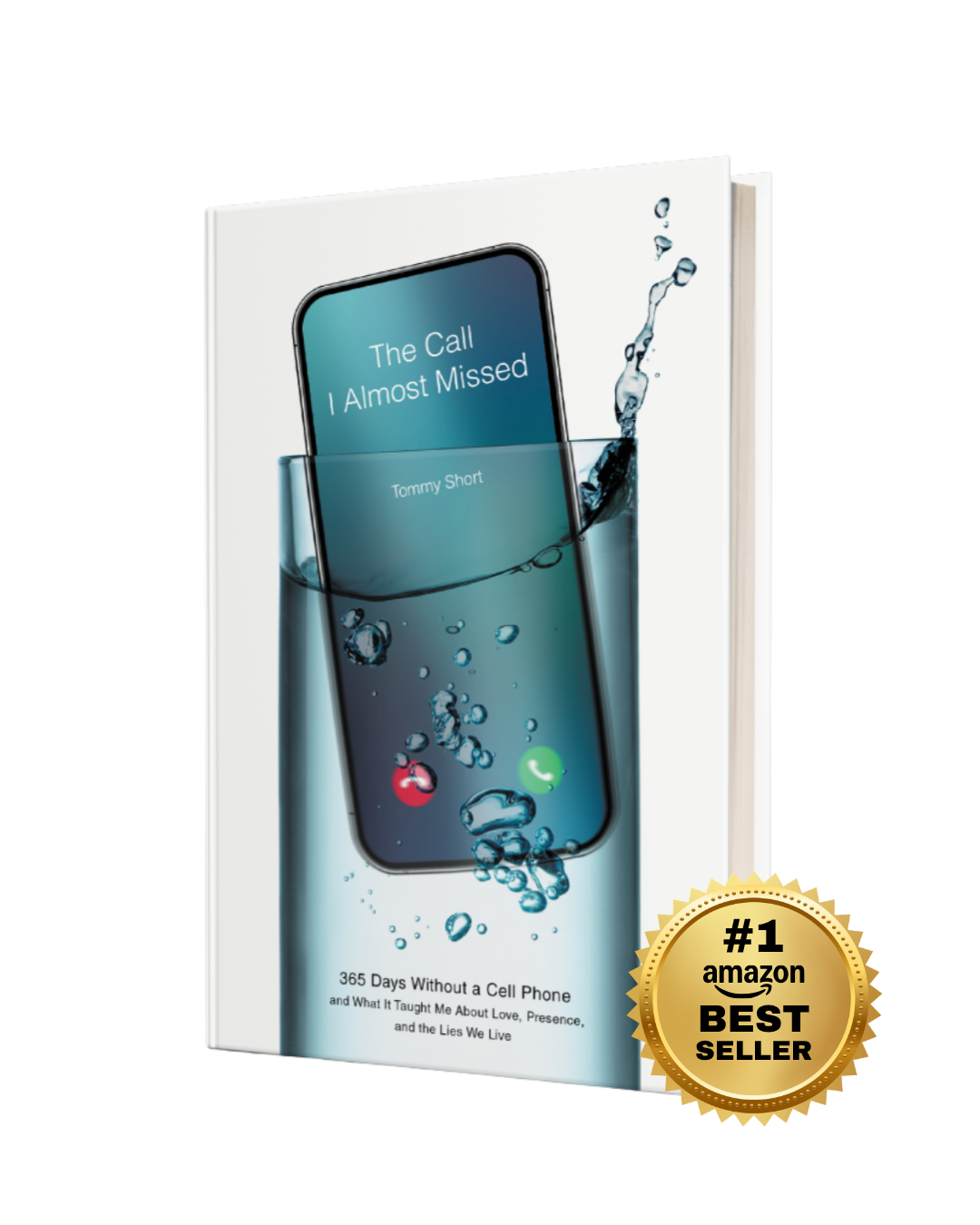 Book titled 'The Call I Almost Missed' by Tommy Short, with a cover illustration of a smartphone submerged in water, featuring an incoming call screen, and a gold badge indicating it as an Amazon best seller.
