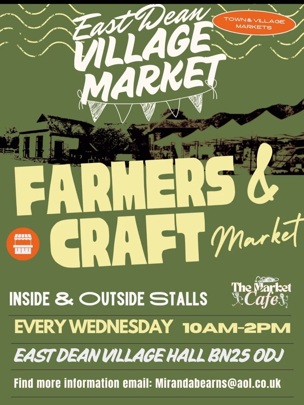 Flyer advertising the East Dean Village Market for farmers and crafters, held every Wednesday from 10am to 2pm at East Dean Village Hall, with inside and outside stalls, organized by Town & Village Markets at The Market Café, address: BN25 0DJ, email contact provided.