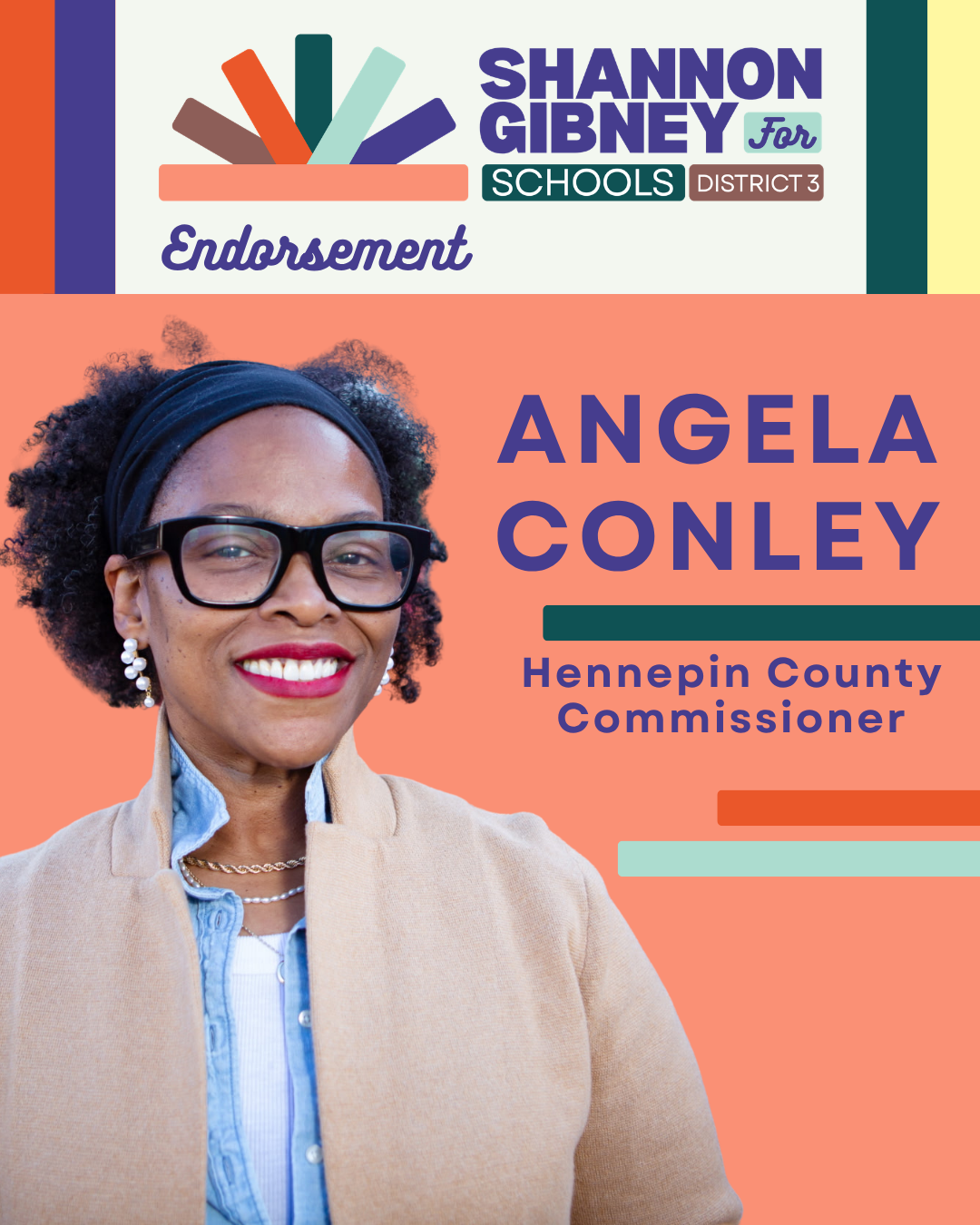 Campaign endorsement graphic featuring Angela Conley, Hennepin County Commissioner, with her photo, colorful design elements, and text indicating support for Shannon Gibney for Schools District 3.
