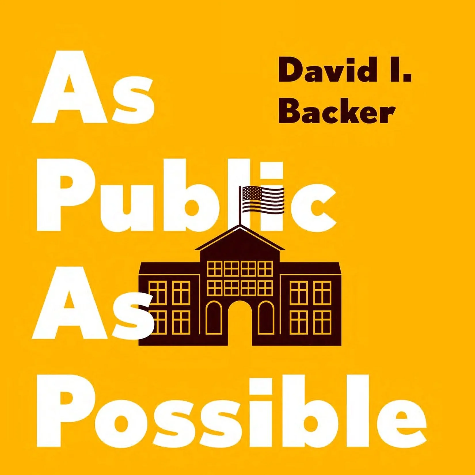 As Public As Possible—David Backer