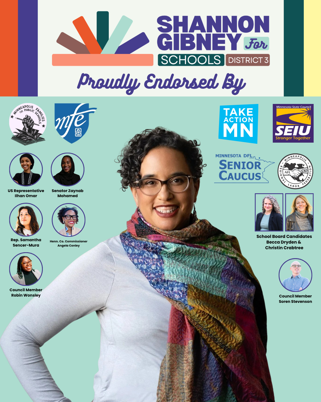 A colorful political campaign poster for Shannon Gibney for Minneapolis School Board District 3, endorsed by various organizations and featuring candidates and representatives, with a smiling woman in glasses at the center.