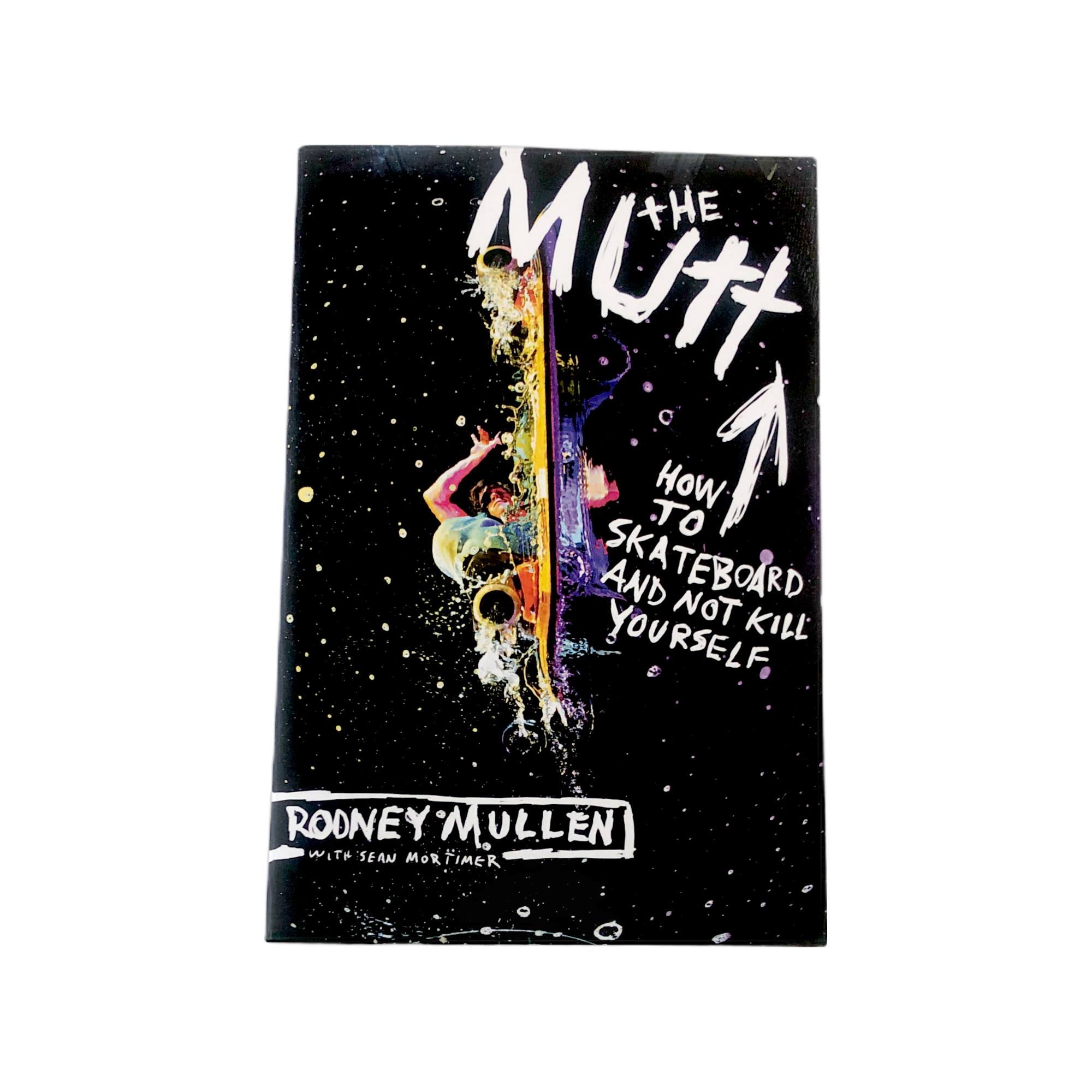 The Mutt - How To Skateboard And Not Kill Yourself