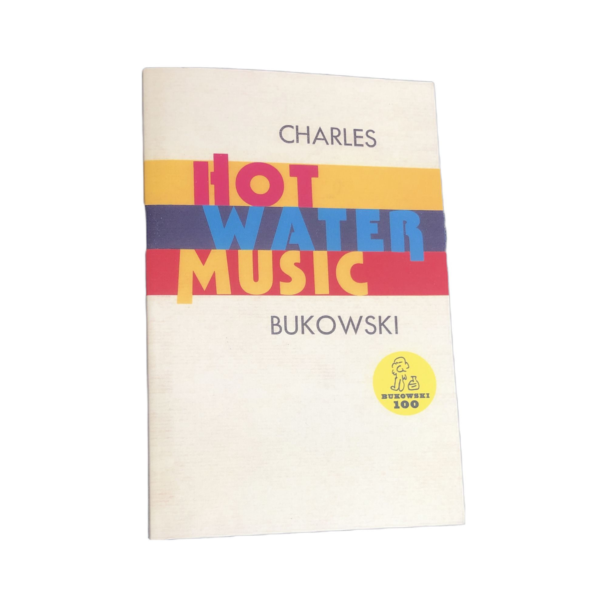 Hot Water Music - Charles Bukowski