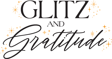 Glitz and Gratitude
