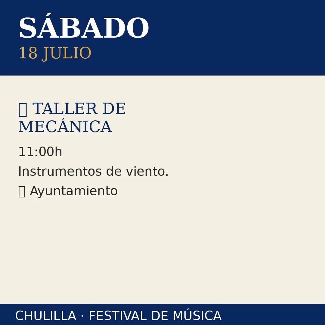 Cartel informativo con detalles de un evento, destacando el día sábado 18 de julio, con un taller de mecánica a las 11:00 horas sobre instrumentos de viento, organizado por el ayuntamiento, en Chullla, festival de música.
