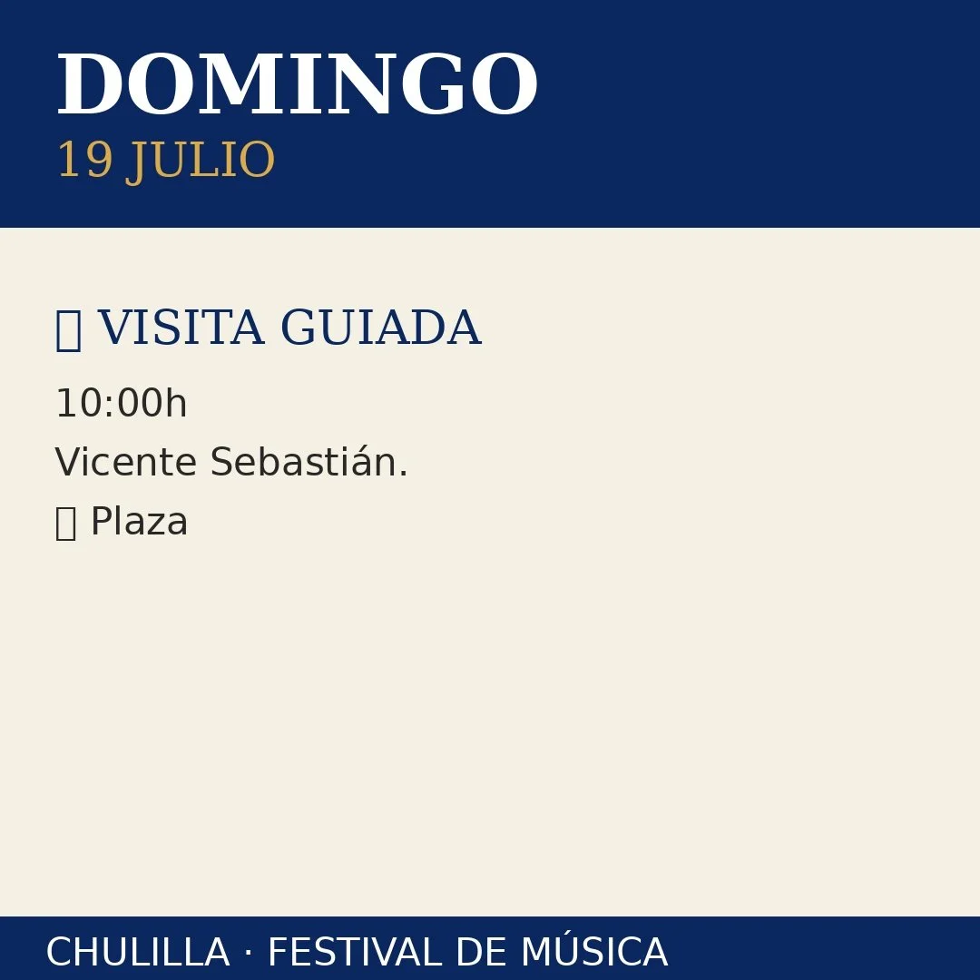 Cartel de evento musical con detalles de una visita guiada el 19 de julio a las 10:00 horas en la Plaza, en Chullla, con un fondo azul y texto en colores blanco, dorado y negro.