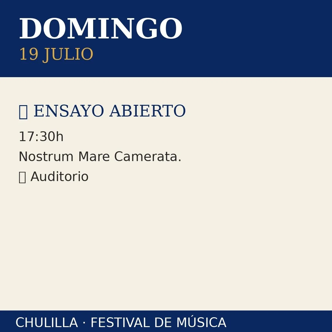 Cartel de un evento que anuncia un ensayo abierto el domingo 19 de julio a las 17:30 horas en el auditorio Nostrum Mare Camerata, en Chilli, como parte de un festival de música.