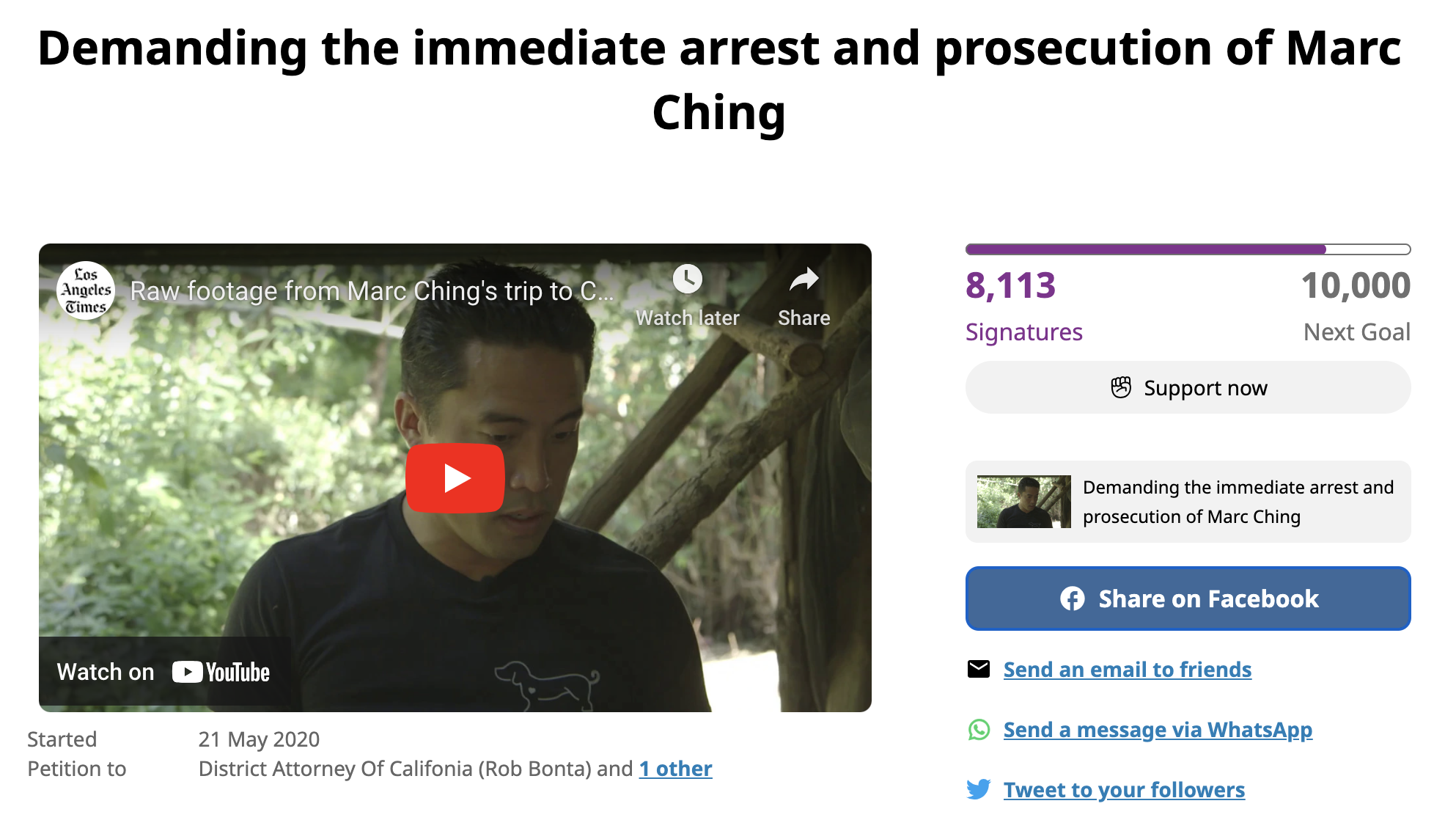 Petition webpage entitled "Demanding the immediate arrest and prosecution of Marc Ching," showing a video still of Marc Ching outdoors with surrounding trees, wearing a black shirt with a dog silhouette, with signature count of 8,113 out of 10,000.