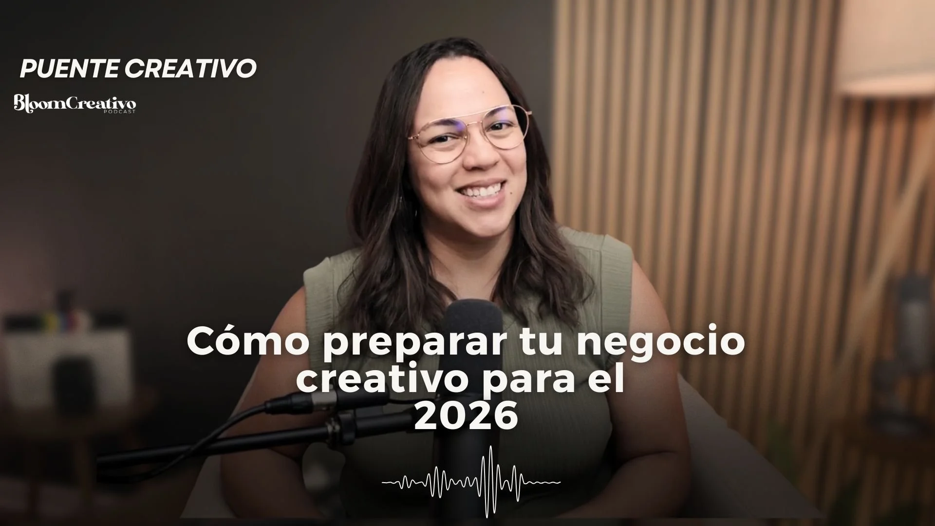 Cómo cerrar el año con intención usando tu podcast y preparar tu negocio creativo para 2026 | ep 116