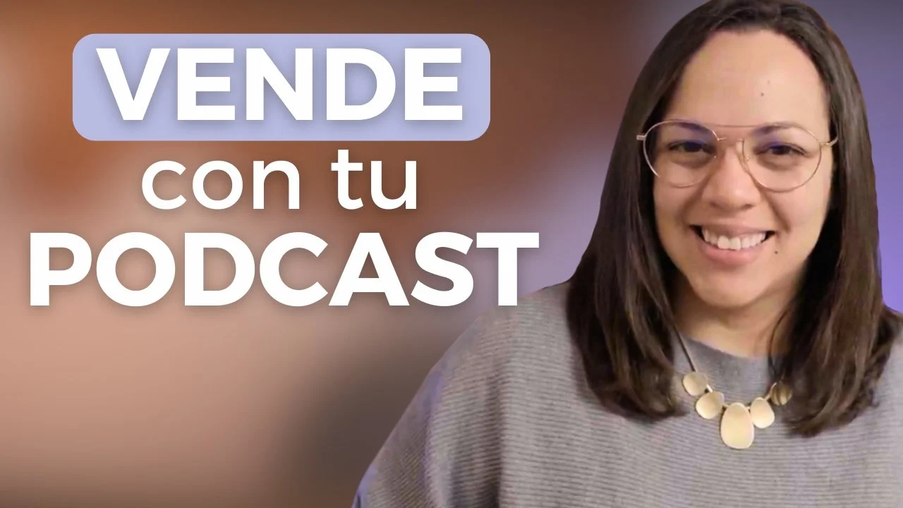 Cómo vender con tu podcast | Ep 104