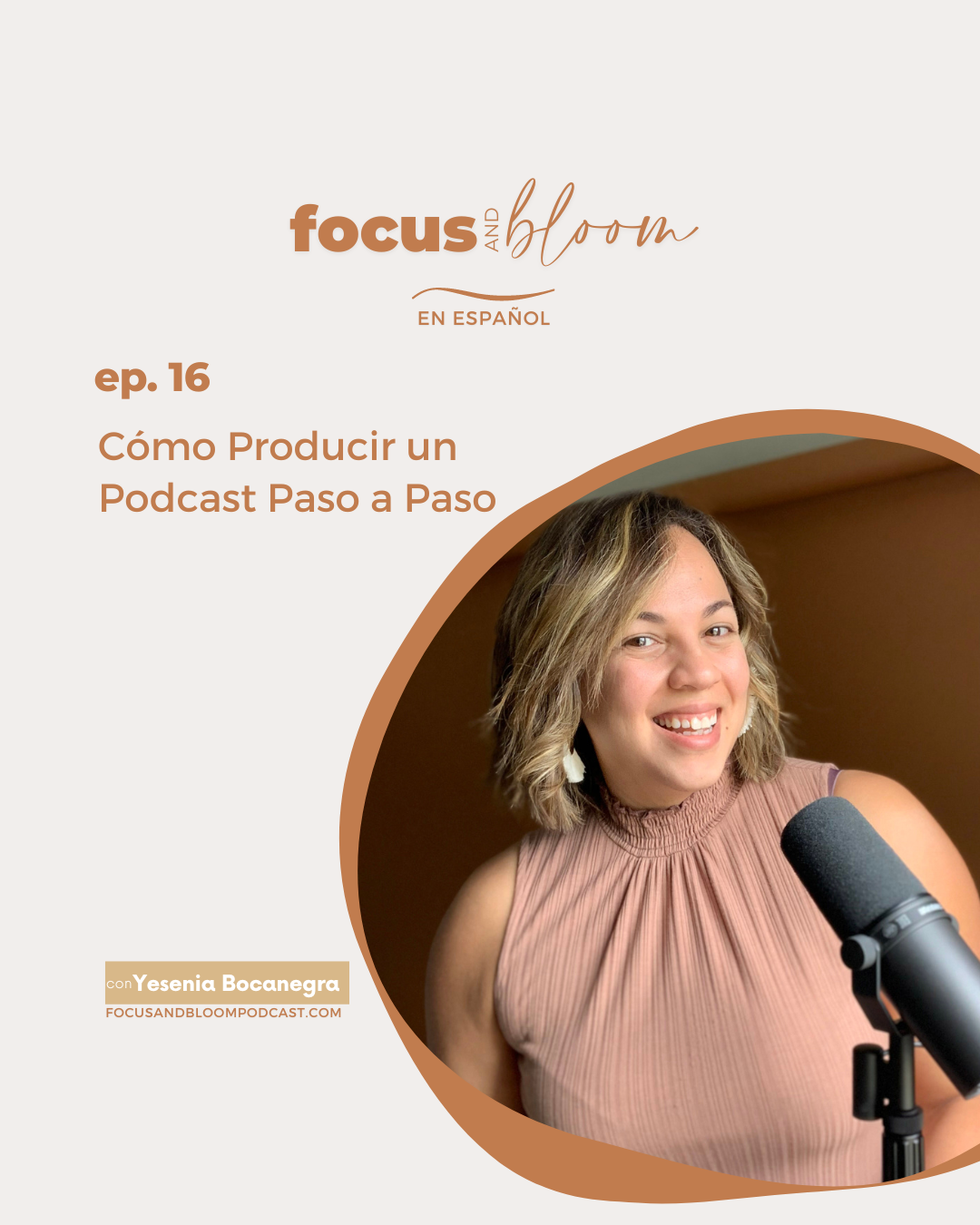 Episodio 16: Cómo Producir un Podcast Paso a Paso
