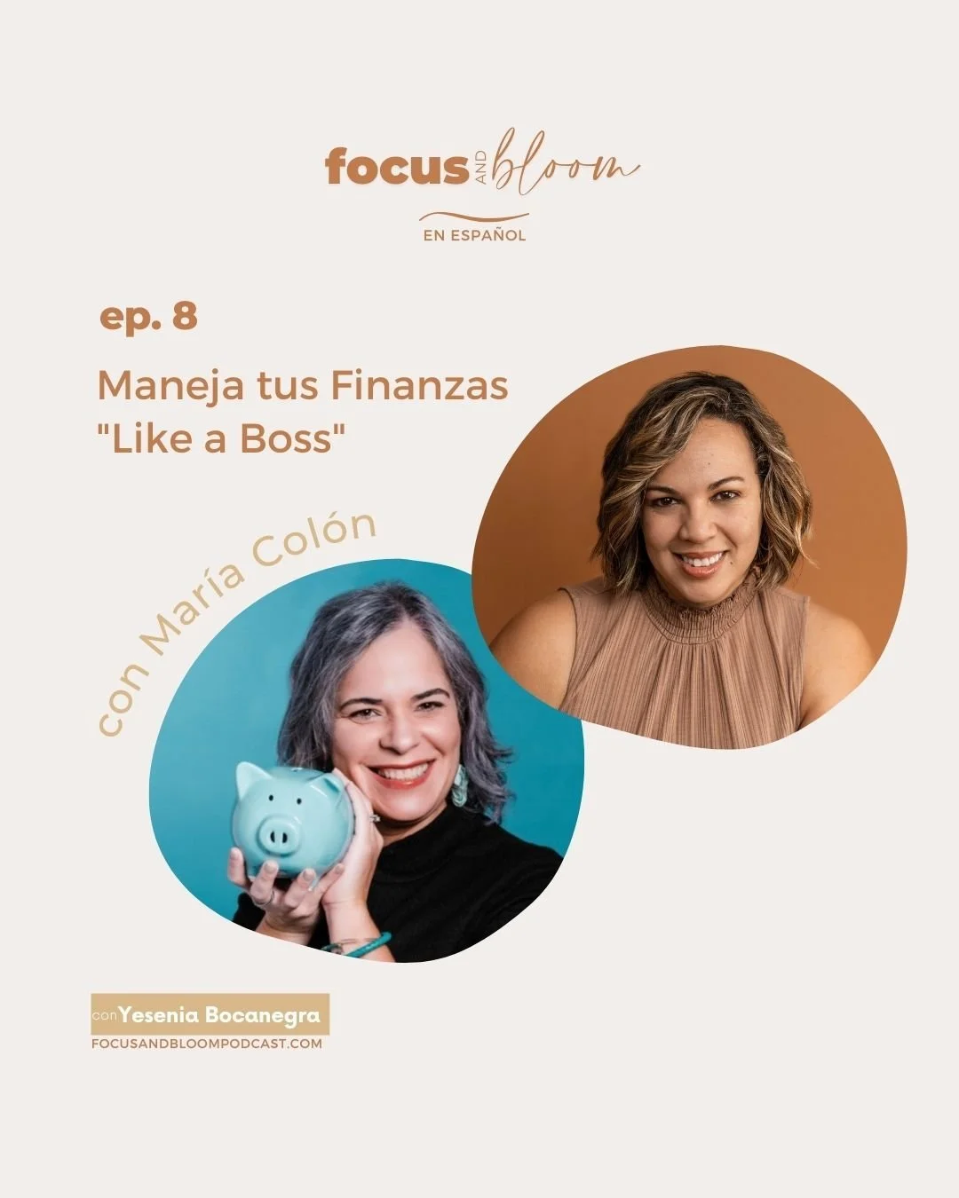 Episodio 8: Maneja tus Finanzas "Like a Boss" con María Colón