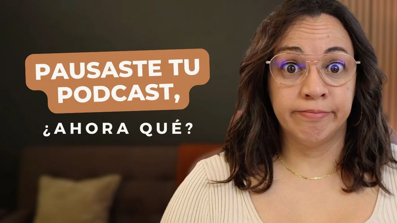 Cómo retomar la producción de tu podcast luego de una pausa inesperada | Ep 94