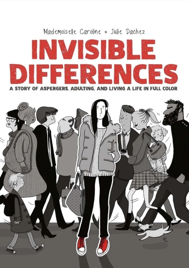 Invisible Differences: A Story of Asperger's, Adulting, and Living a Life in Full Color