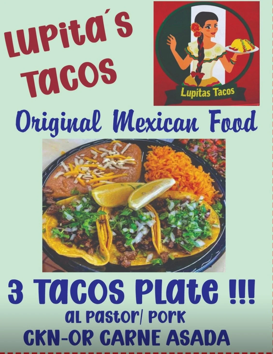 Lupitas Tacos | $12 - 3 Tacos, Rice, Beans, Bottled Water.