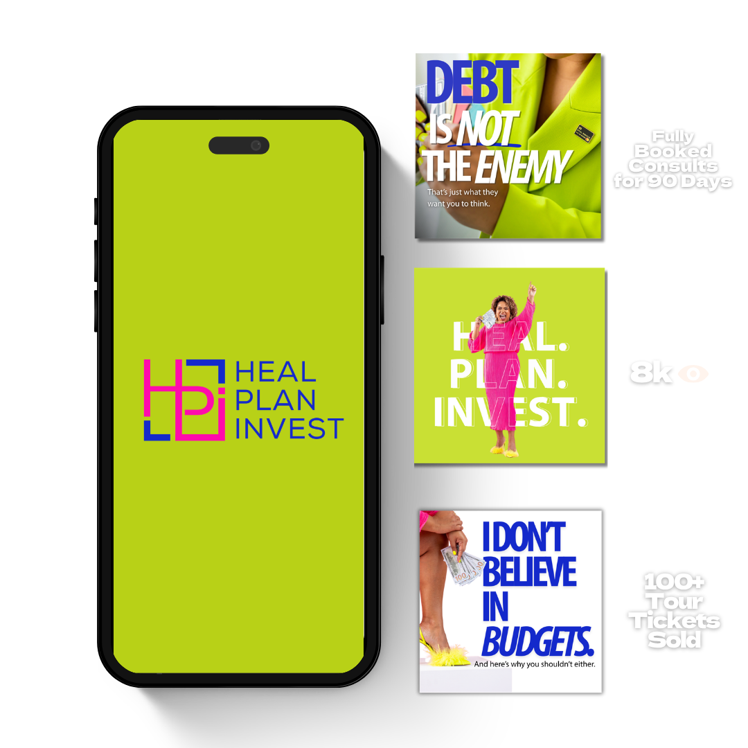 Promotional graphic for HEAL PLAN INVEST with a smartphone screen displaying the logo, and three additional images with motivational and financial messages, including "DEBT IS NOT THE ENEMY," "HEAL. PLAN. INVEST.," and "I DON'T BELIEVE IN BUDGETS," alongside text about event details and ticket sales.