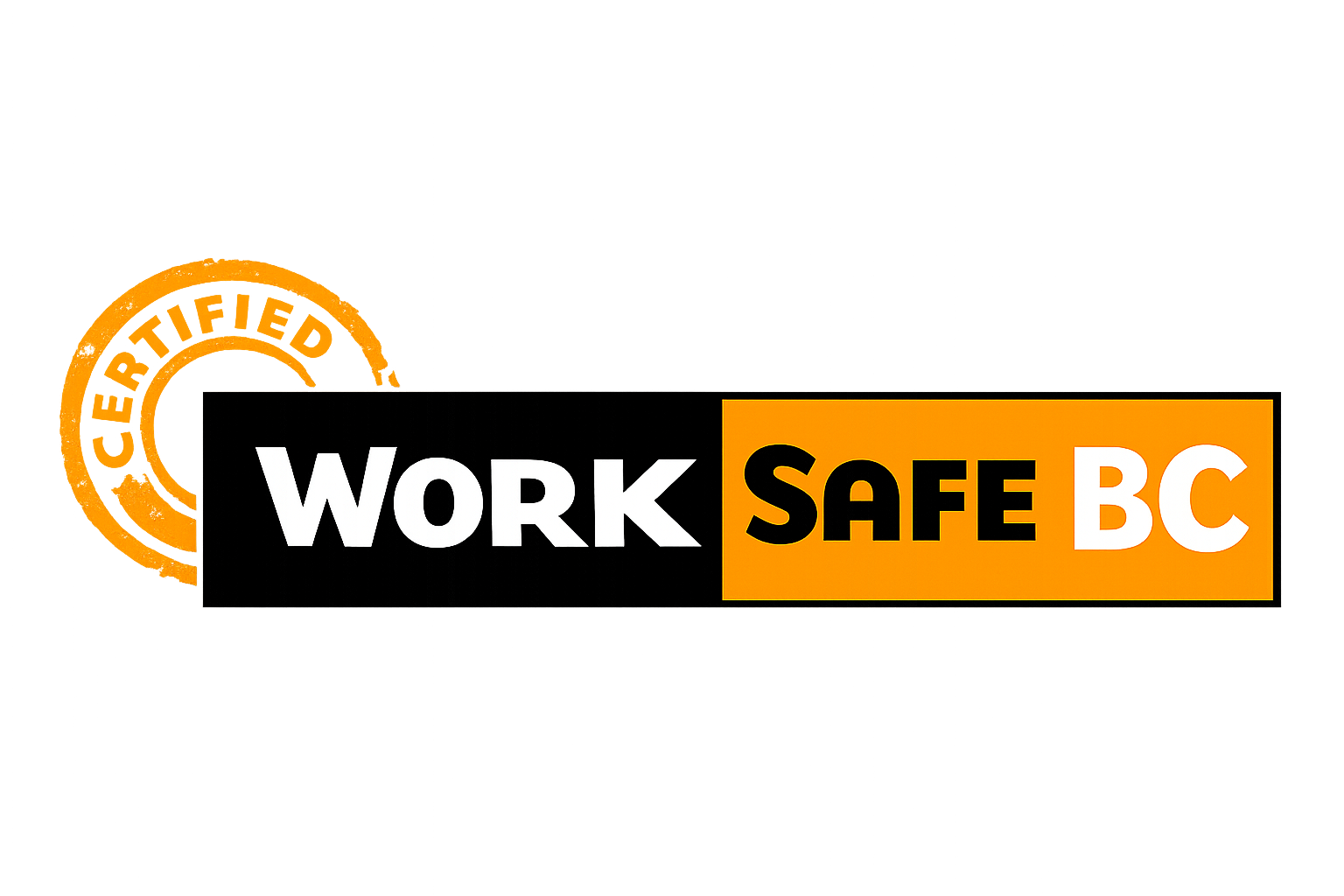Sign with black, white, and orange colors that reads 'WORK SAFE BC'.