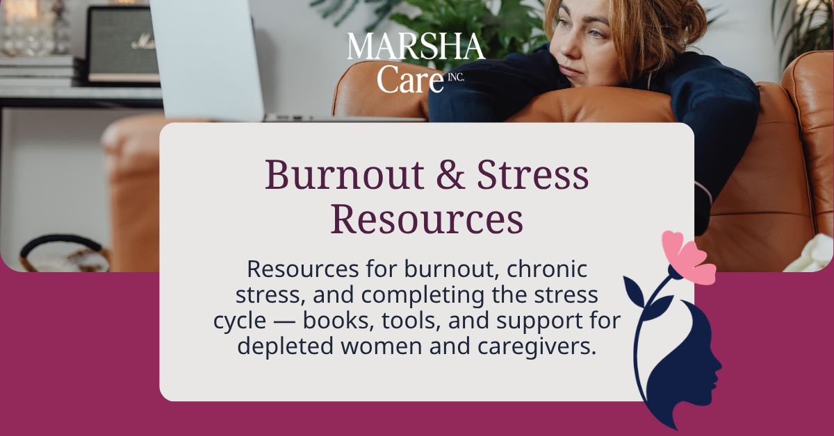 Burnout &amp; Stress Resources