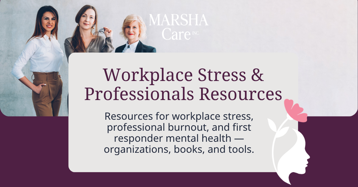 Workplace Stress &amp; Professionals Resources