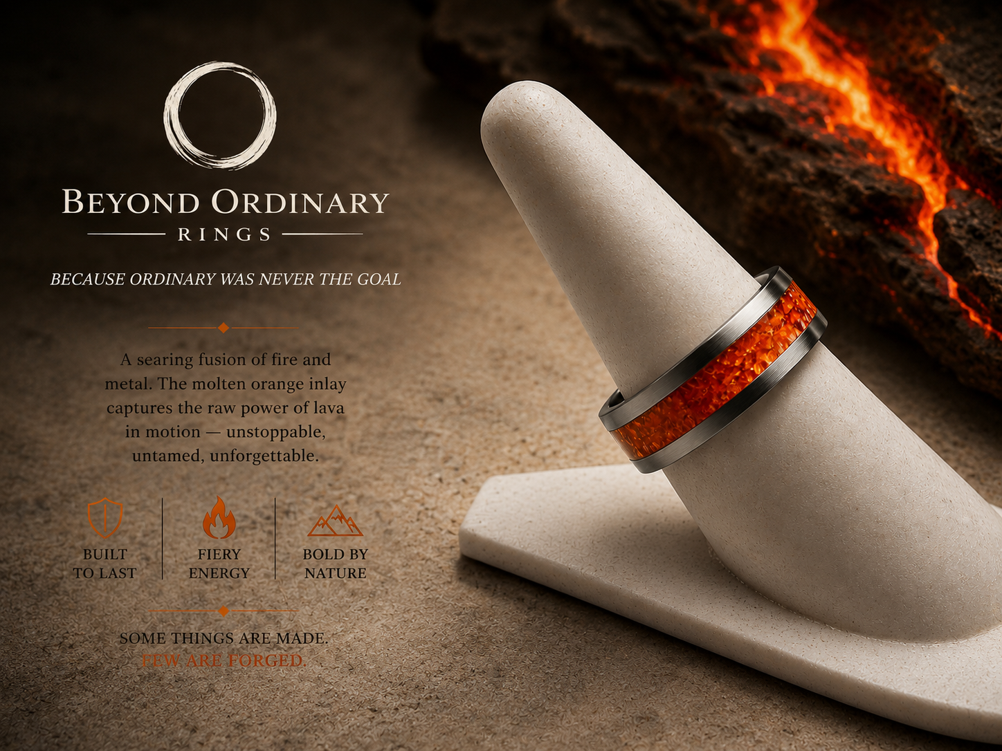 A close-up image of a ring with a molten orange inlay, placed on a white stone and set against a volcanic background. The image is part of an advertisement for Beyond Ordinary Rings.