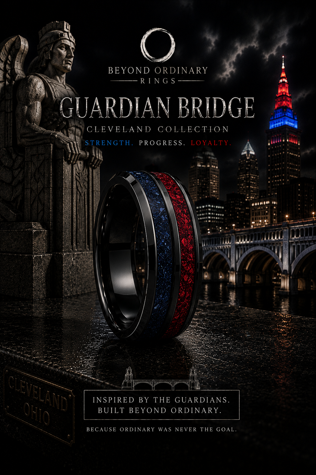 A promotional advertisement for the Beyond Ordinary Rings Guardian Bridge Cleveland Collection featuring a black ring with red and blue inlays, set against a nighttime cityscape of Cleveland, Ohio, including the Guardians bridge and a statue, with text highlighting strength, progress, and loyalty.
