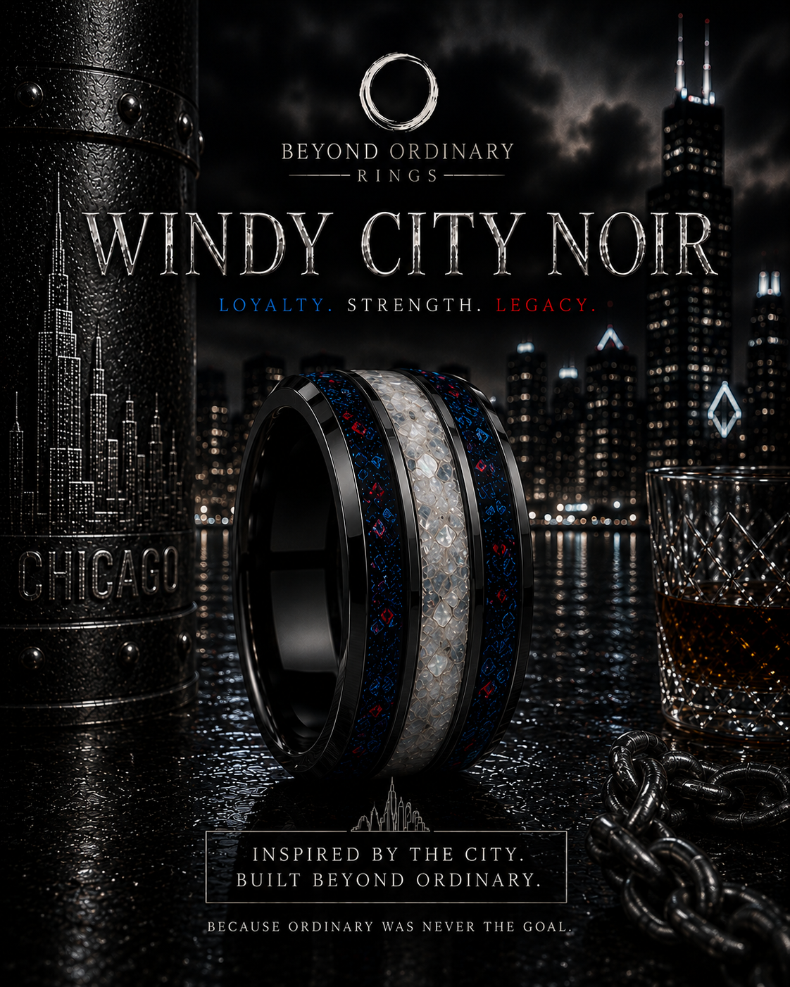 A dark city skyline with tall buildings and a cloudy sky, featuring a black ring with intricate blue, red, and white patterns, alongside a glass of whiskey and a chain, promoting Beyond Ordinary Rings' Windy City Noir collection inspired by Chicago.