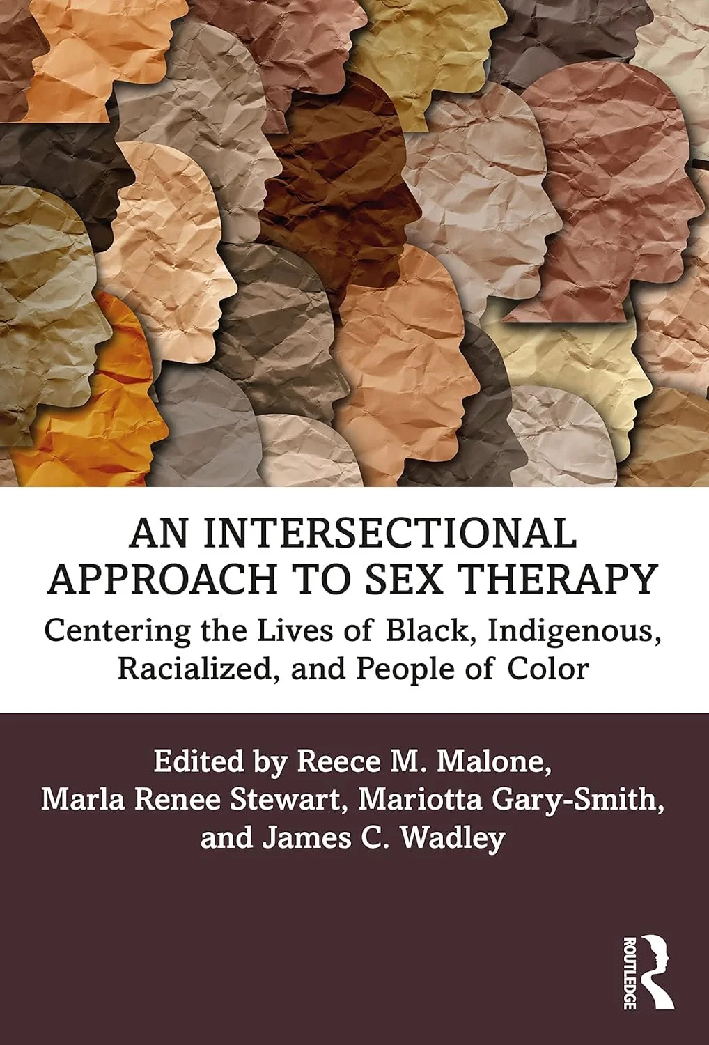 Cover of a book titled 'An Intersectional Approach to Sex Therapy,' featuring a collage of paper cutouts in side profile silhouettes of diverse faces with various skin tones.