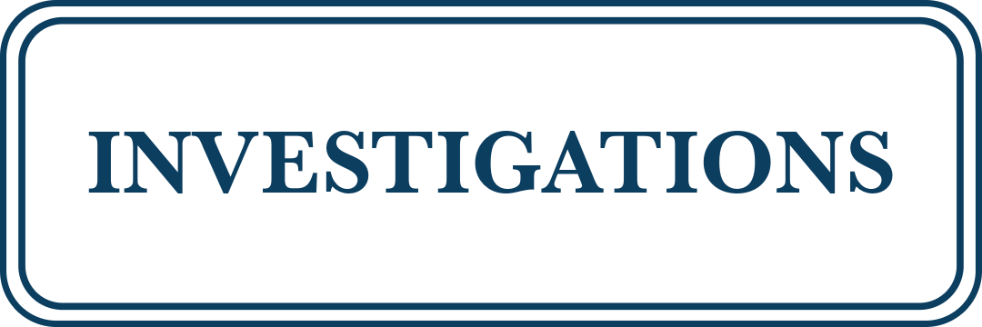 A rectangular sign with rounded corners and a double border, displaying the word 'INVESTIGATIONS' in bold capital letters.