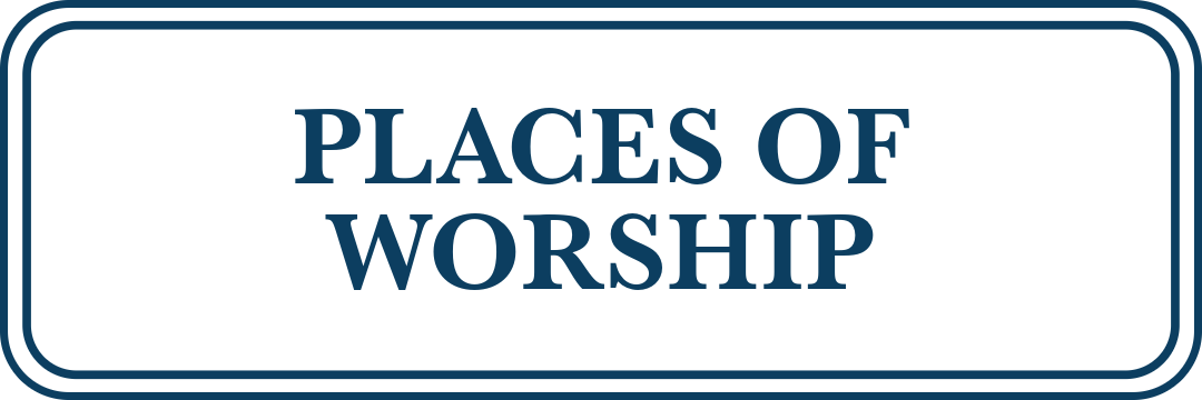 Sign that reads 'Places of Worship' with a blue border.