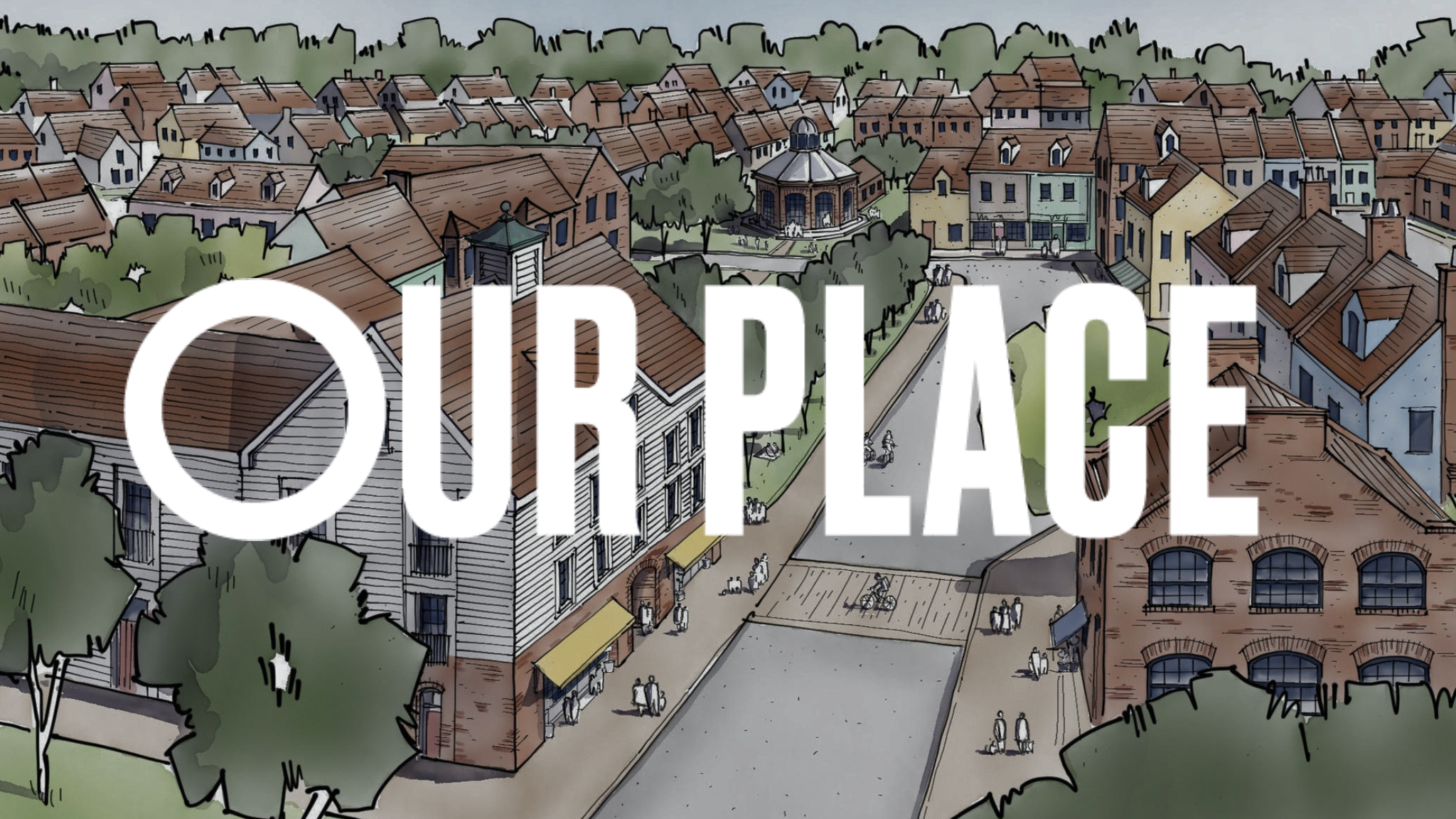 Illustration of Kingswood, Horsham: showing a mock up illustration of the new development with residential and commercial buildings, trees and a park with a gazebo, overlaid with the logo 'OUR PLACE'.