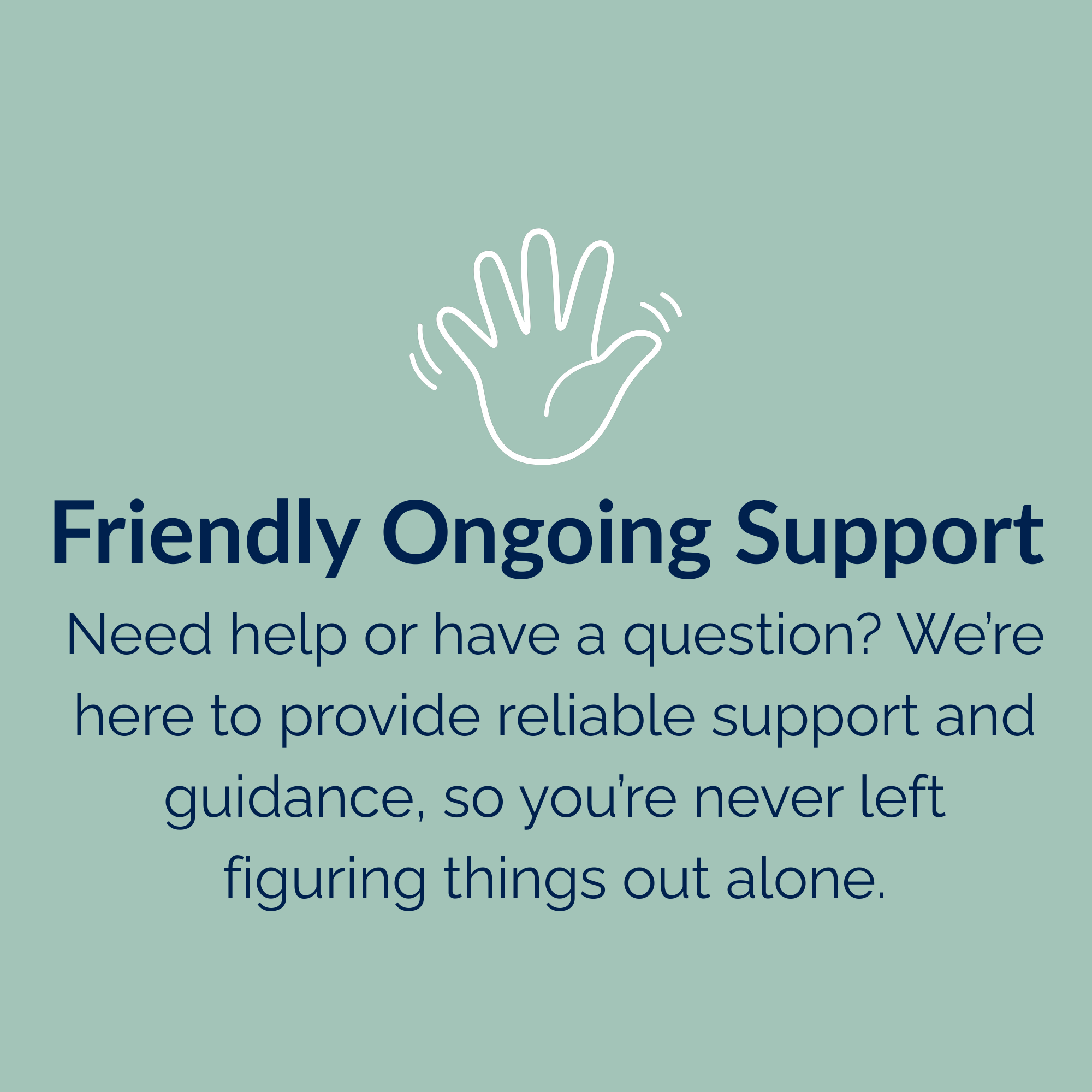 Line drawing of a hand with motion lines indicating waving, on a pale teal background indicating friendly support.
