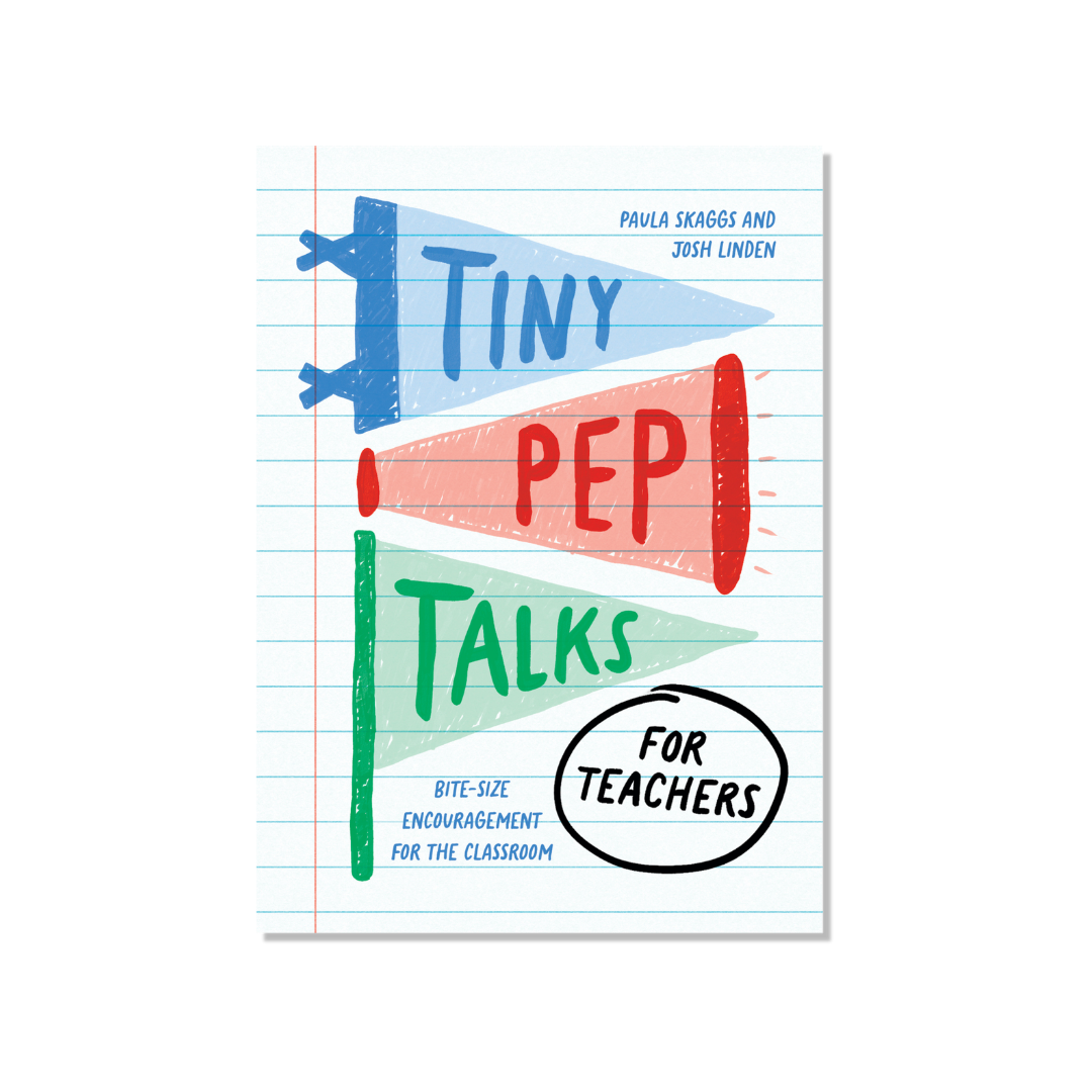 Book cover titled "Tiny Pep Talks for Teachers" with a subtitle "bite-size encouragement for the classroom," featuring a blue, red, and green pennant flags on lined paper background.