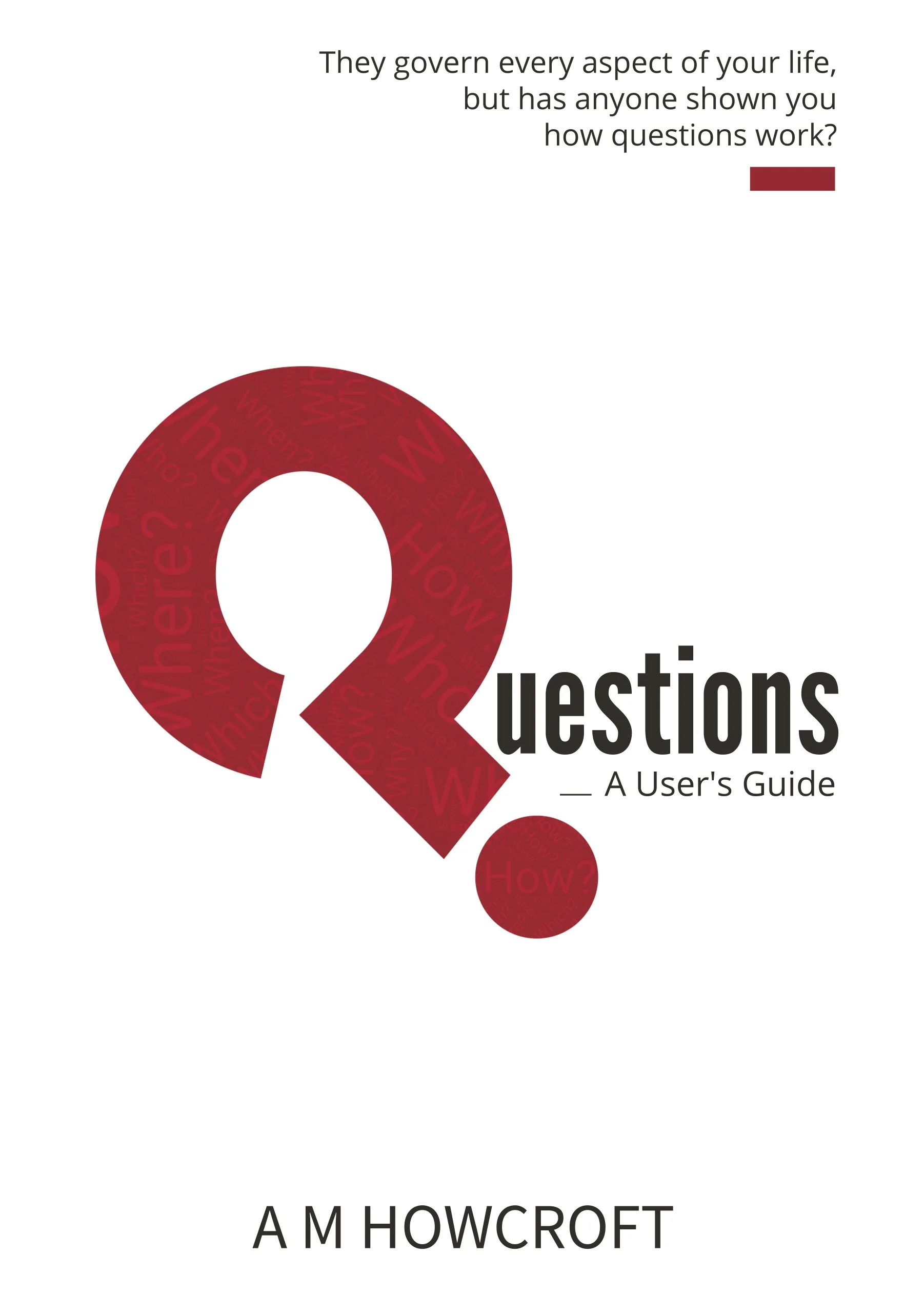 Questions — A User’s Guide