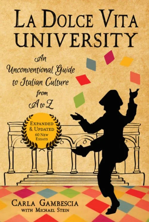 Book cover titled 'La Dolce Vita University: An Unconventional Guide to Italian Culture from A to Z' by Carla Gambescia with Michael Stein. Features an illustrated silhouette of a person in a dance pose, colorful confetti, and a stage-like background